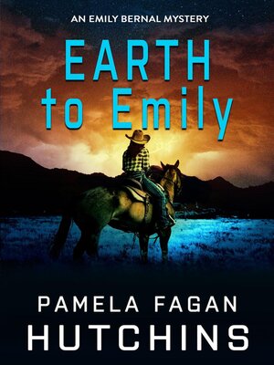 cover image of Earth to Emily (An Emily Bernal Mystery)